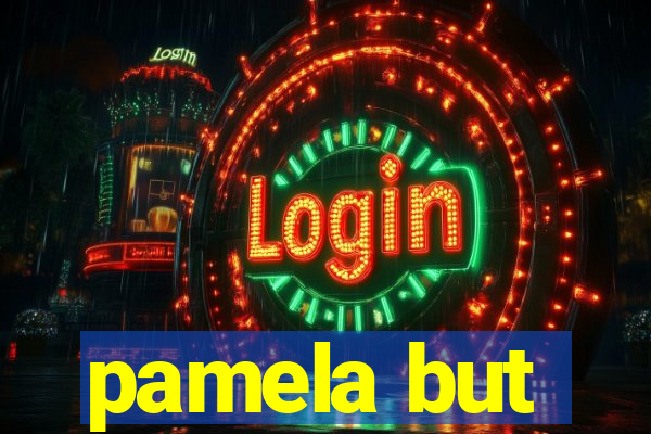 pamela but